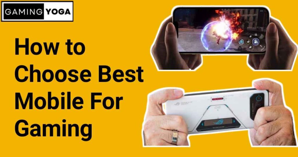 How to Choose Best Mobile For Gaming