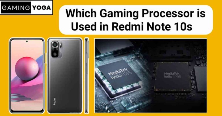 Which Gaming Processor is Used in Redmi Note 10s