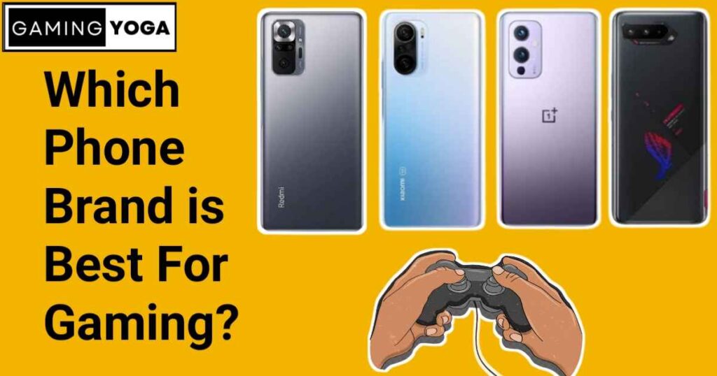 Which Phone Brand is Best For Gaming