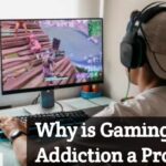 Why is Gaming Addiction a Problem