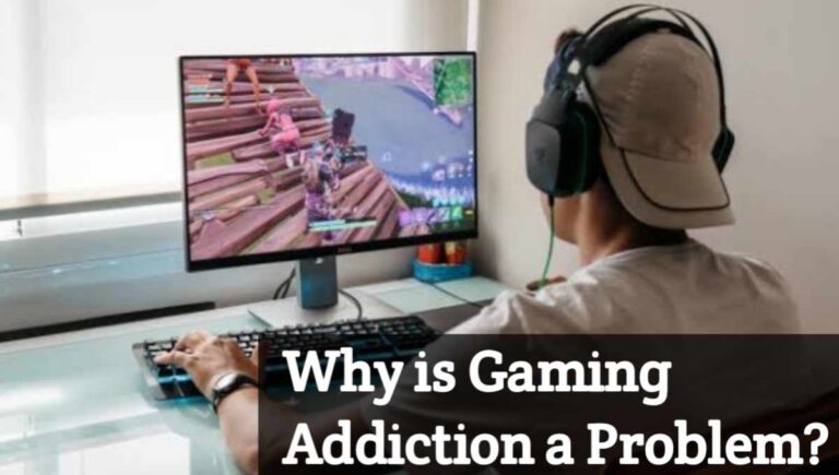 Why is Gaming Addiction a Problem